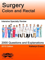 Title: Surgery Colon and Rectal Intensive Specialty Review, Author: Katheryn Evans