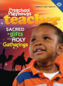 Preschool Teacher: Sacred Gifts and Holy Gatherings