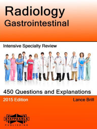 Title: Radiology Gastrointestinal Intensive Specialty Review, Author: Lance Brill