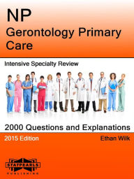 Title: NP Gerontology Primary Care Intensive Specialty Review, Author: Ethan Wilk