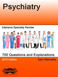 Title: Psychiatry Intensive Specialty Review, Author: Sam Abernathy