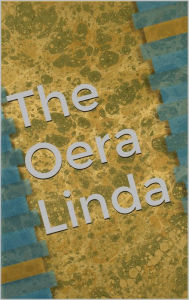 Title: The Oera Linda Book, Author: Tristan Kellhog