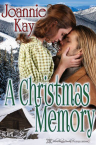 Title: A Christmas Memory, Author: Joannie Kay