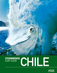 Title: Stormrider Surf Guide Chile, Author: Bruce Sutherland
