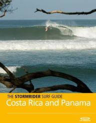 Title: Stormrider Surf Guide Costa Rica and Panama, Author: Bruce Sutherland
