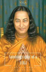 Title: Autobiography of a YOGI, Author: PARAMHANSA YOGANANDA