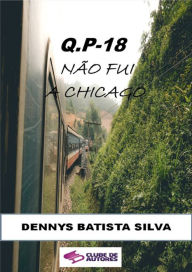 Title: Q.P 18, Author: Dennys Batista Silva