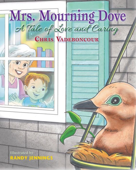 Mrs. Mourning Dove: A Tale of Love and Caring