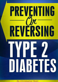 Title: Reversing Type 2 Diabetes, Author: Christopher Ryan