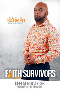 Title: FAITH SURVIVORS, Author: KEVIN GARNER