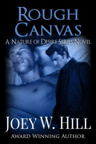 Title: Rough Canvas, Author: Joey W. Hill