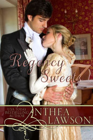 Title: Regency Sweets, Author: Anthea Lawson