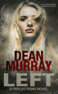 Title: Left (Reflections Book 12), Author: Dean Murray