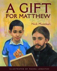 Title: A Gift for Matthew, Author: Nick Muzekari