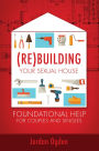 (Re)Building Your Sexual House