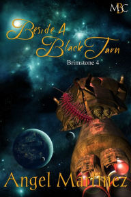 Title: Beside a Black Tarn: Brimstone 4, Author: Angel Martinez