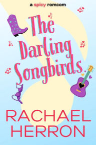 Title: The Darling Songbirds, Author: Rachael Herron