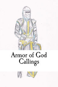 Title: Armor of God: Callings, Author: Chris Fife