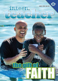 Title: Inteen Teacher (Spring 2016): The Gift of Faith, Author: Dr. Melvin E. Banks