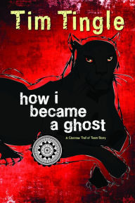 Title: How I Became A Ghost, Author: Tim Tingle