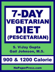 Title: 7-Day Vegetarian Diet, Author: S. Vjay Gupta