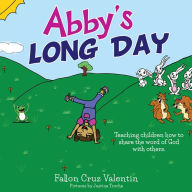 Title: Abby's Long Day, Author: Fallon Bruz Valentin