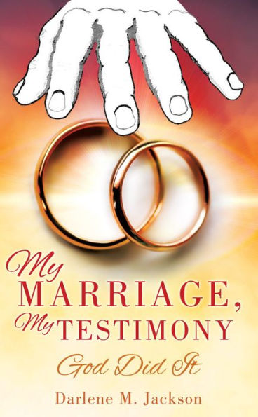 My Marriage, My Testimony
