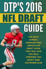 Title: DTP'S 2016 NFL Draft Guide, Author: Daniel Parlegreco