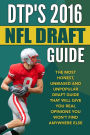 DTP'S 2016 NFL Draft Guide