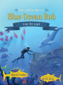 The Adventures of Blue Ocean Bob: Into the Lead