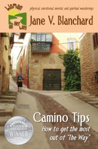 Title: Camino Tips: How to get the most out of 