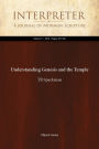 Understanding Genesis and the Temple