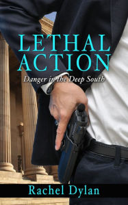 Title: Lethal Action, Author: Rachel Dylan