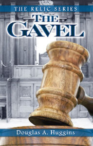 Title: The Gavel, Author: Douglas Huggins