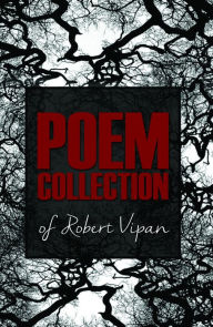 Title: Poem Collection of Robert Vipan, Author: Robert Vipan