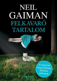 Title: Felkavaro tartalom, Author: Neil Gaiman