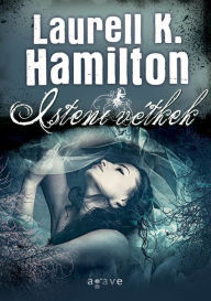 Title: Isteni vetkek, Author: Laurell K. Hamilton