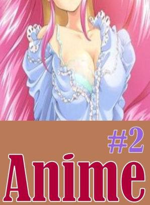Anime Anal Sluts - Erotic Domination Book: Interracial Slut Gay Oral lovers & Other #2 Anime (  sex, porn, fetish, bondage, oral, anal, ebony, hentai, domination, erotic  ...