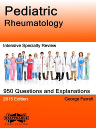 Title: Pediatric Rheumatology Intensive Specialty Review, Author: George Farrell