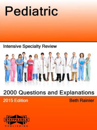 Title: Pediatric Intensive Specialty Review, Author: Beth Rainier