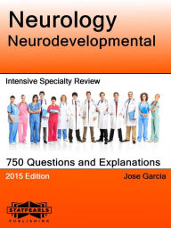 Title: Neurology Neurodevelopmental Intensive Specialty Review, Author: Jose Garcia