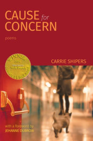 Title: Cause for Concern (Able Muse Book Award for Poetry), Author: Carrie Shipers