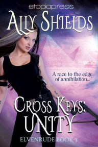 Title: Cross Keys: Unity, Author: Ally Shields