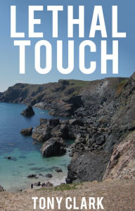 Title: Lethal Touch, Author: Tony Clark