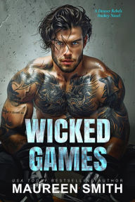 Title: Wicked Games, Author: Maureen Smith