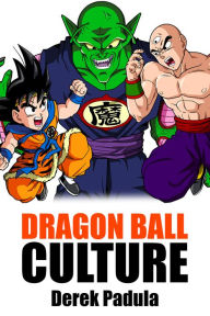 Title: Dragon Ball Culture Volume 5: Demons, Author: Derek Padula