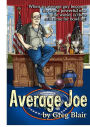 Average Joe By Greg Blair