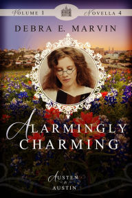 Title: Alarmingly Charming, Author: Debra E. Marvin