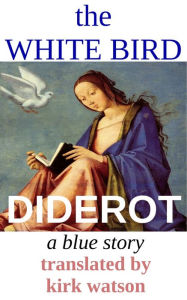 Title: The White Bird: A Blue Story, Author: Kirk Watson