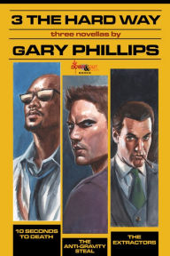 Title: 3 the Hard Way, Author: Gary Phillips